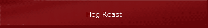 Hog Roast