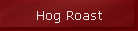 Hog Roast