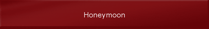 Honeymoon