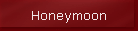 Honeymoon